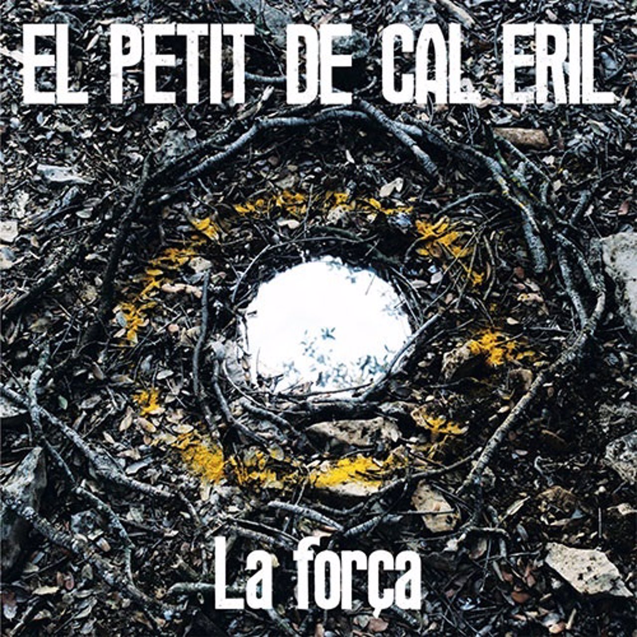 Imagen del disco de El Petit de Cal Eril 'La Força'