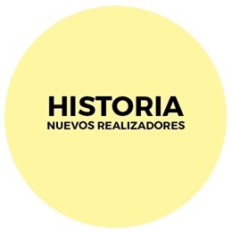 Historia Nuevos Realizadores