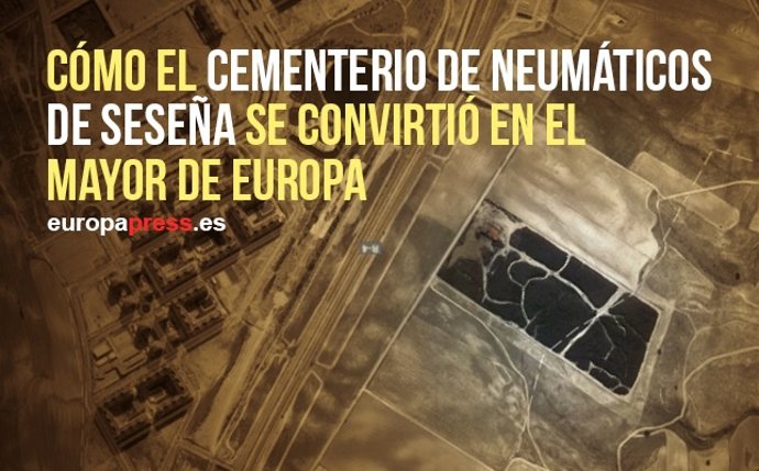 El cementerio de neumáticos de Seseña