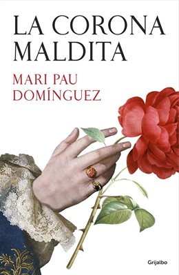 La novela 'La corona maldita', de Mari Pau Domínguez