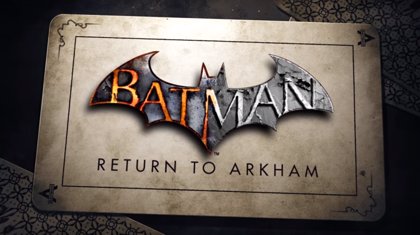 Batman: Return to Arkham traerá a PS4 y Xbox One los dos primeros juegos de  la saga
