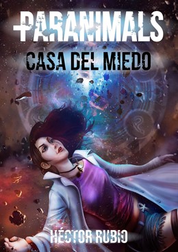 Portada de Paranimals - Casa del Miedo de Héctor Rubio