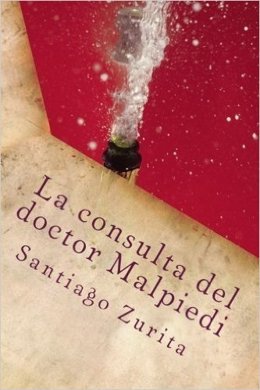 Portada de 'La consulta del doctor Malpiedi', de Santiago Zurita