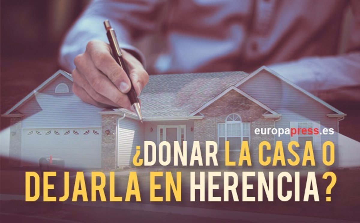 Donar La Casa O Dejarla En Herencia: Diferencias Entre Comunidades ...