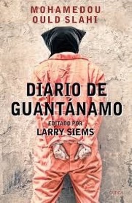 Diario de Guantánamo, el libro escrito por un preso 