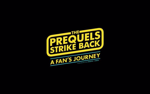 The Prequels Strike Back: A Fan's Journey 