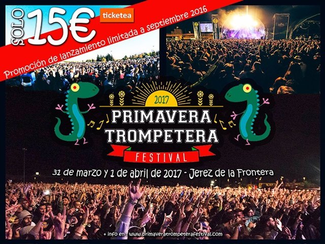 Arranca El PRIMAVERA TROMPETERA FESTIVAL 2017 :: Oferta De Lanzamiento Mes De Se