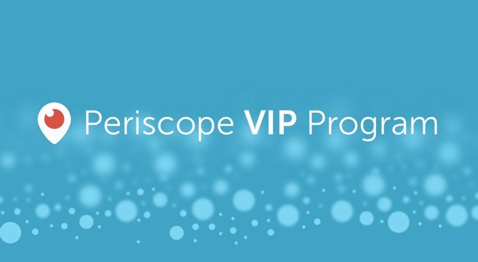 Periscope VIP Program