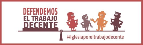 Organizaciones de la Iglesia defienden el trabajo decente