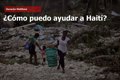 ¿Cómo puedo ayudar a Haití tras el paso del huracán Matthew?