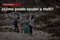 ¿Cómo puedo ayudar a Haití tras el paso del huracán Matthew?