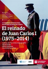 Grupo Investigación Historia de Nuestro Tiempo de la UR dedica su congreso internacional al reinado de Juan Carlos I