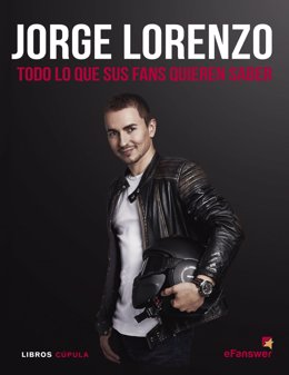 Jorge Lorenzo libro Todo lo que sus fans quieren saber