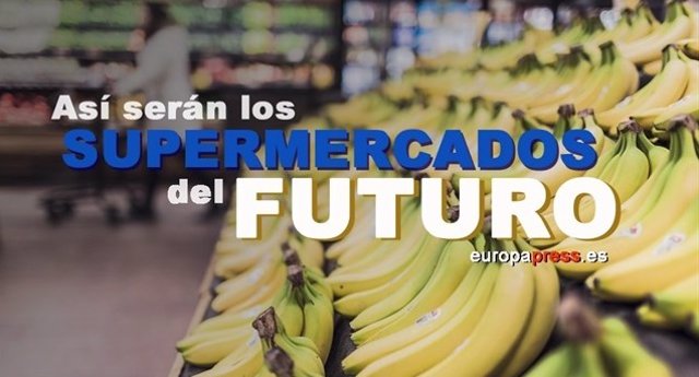 Así serán los supermercados del futuro