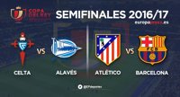 Atlético-Barcelona y Celta-Alavés, semifinales de Copa del Rey
