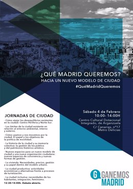 Ganemos Madrid, Jornadas De Ciudad,¿Qué Madrid Queremos? Hacia Un Nuevo Modelo D