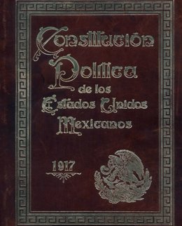 Constitución Política de los Estados Unidos Mexicanos 1917