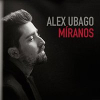 Escucha Míranos, primer single del regreso discográfico de Álex Ubago