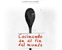 El documental 'Cocinando en el fin del mundo' gana el premio de periodismo gastronómico 'Álvaro Cunqueiro'