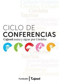 La Fundación Cajasol inaugura este jueves el ciclo 'Cajasol suma y sigue por Córdoba'