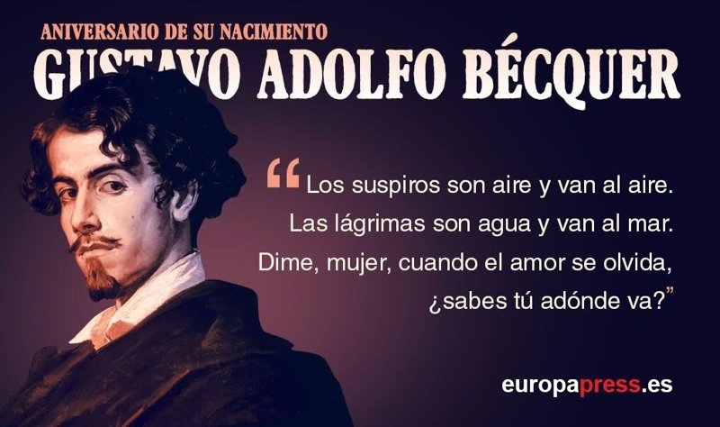 181 Años Del Nacimiento De Gustavo Adolfo Bécquer: Su Legado En 10 ...