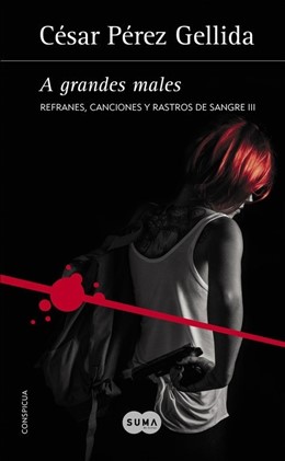 Portada de 'A grandes males', nueva novela de César Pérez Gellida