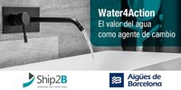 Ship2B y Aigües de Barcelona acelerarán proyectos sociales relacionados con el agua