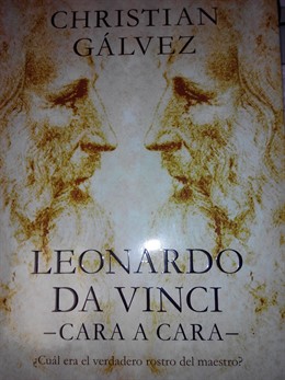 Leonardo Da Vinci -cara a cara-, de Christian Gálvez                         