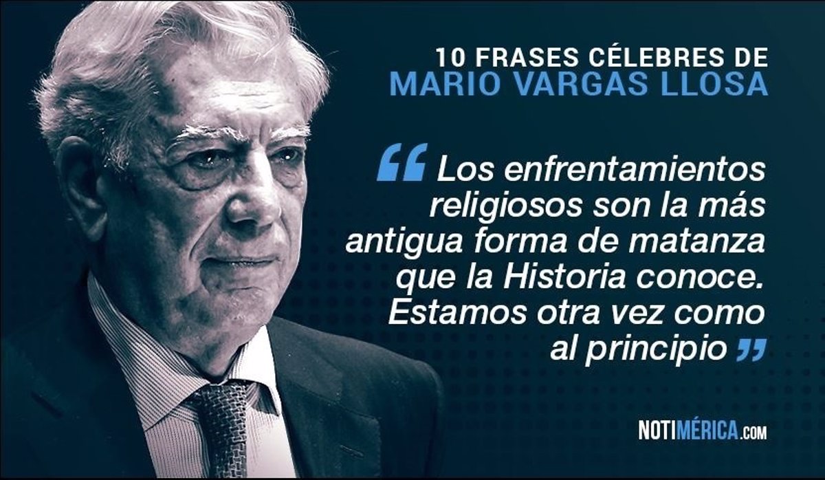 10 Frases Célebres De Vargas Llosa