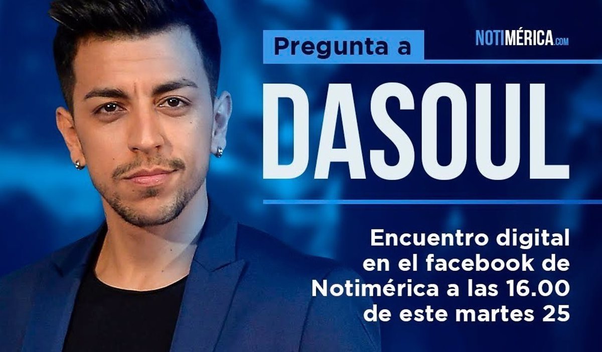 Facebook Live' con Dasoul este martes 25 a las horas 'Notimérica'