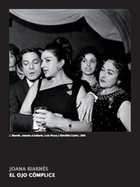 La muestra 'El ojo cómplice' de Joana Biarnés se inaugura mañana en el CDIS