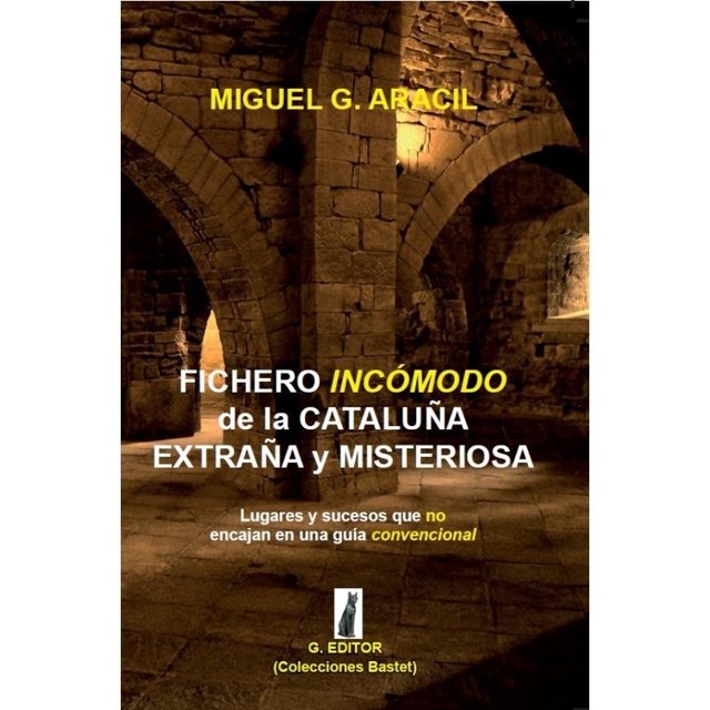 Llibre de Miguel Aracil 'Fitxer incòmode de la Catalunya estranya i misteriosa'