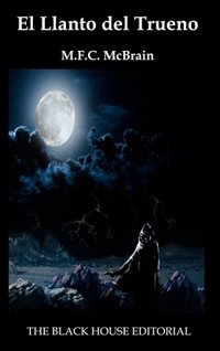 M.F.C. McBrain publica una novela de género fantástico más allá del tópico del bien y el mal