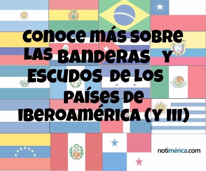 Conoce más sobre las banderas y los escudos de los países de Iberoamérica