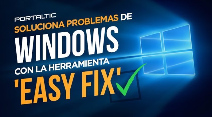 Soluciona problemas de Windows con la herramienta easy fix