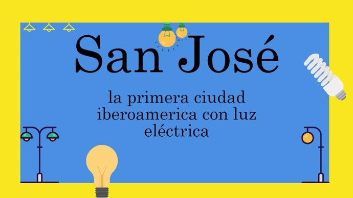 San José, la primera ciudad iberoamericana con luz eléctrica