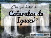 Foto: ¿Por qué visitar las Cataratas de Iguazú?