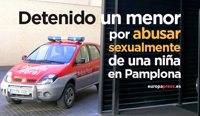 Detenido en Pamplona un menor por abusar sexualmente de una niña