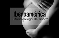 La situación de la legalidad del aborto en Iberoamérica