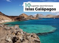 10 asombrosos lugares por los que se debe cuidar y proteger a las Islas Galápagos