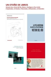 El Cendeac busca el encuentro con los lectores con cuatro autores invitados en 'Un otoño de libros'