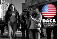 Qué es y por qué es importante el DACA para los mexicanos que viven en Estados Unidos
