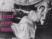 5 frases de Teresa Wilms Montt, la rebelde escritora chilena