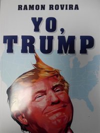 Ramón Rovira bucea en la vida del líder de EEUU en 'Yo, Trump': "Nunca se había dado un presidente con tanta caradura"