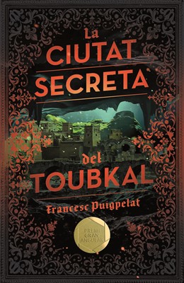 "La Ciutat Secreta Del Toubkal"
