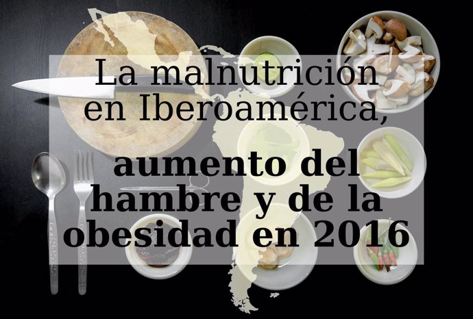 La malnutrición en Iberoamérica