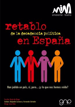 EmeiEme Teatro presenta 'Retablo de la decadencia política en España'