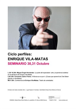 Vila-Matas abre este lunes en el Cendeac el ciclo 'Perfiles' 