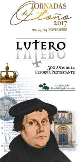 Cartel de las Jornadas de Otoño 2017, dedicadas a Lutero