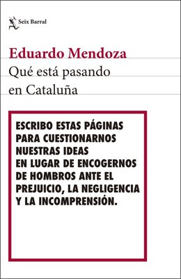 Portada del llibre d'I.Mendoza 'Qué esté pasando en Catalunya'